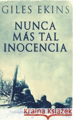 Nunca Mas Tal Inocencia Giles Ekins Enrique Laurentin  9784824169051 Next Chapter