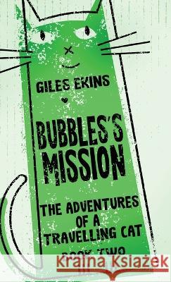 Bubbles's Mission Giles Ekins   9784824169556 Next Chapter