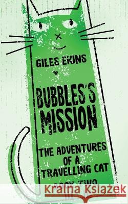 Bubbles's Mission Giles Ekins   9784824169570 Next Chapter