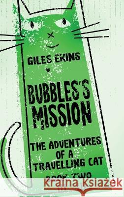 Bubbles's Mission Giles Ekins   9784824169587 Next Chapter