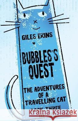 Bubbles's Quest Giles Ekins   9784824169815 Next Chapter