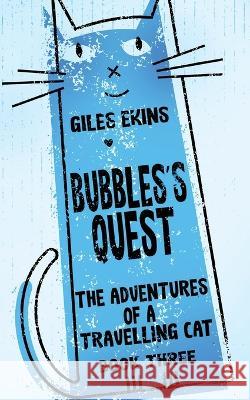 Bubbles's Quest Giles Ekins   9784824169822 Next Chapter