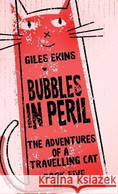 Bubbles In Peril Giles Ekins 9784824170750