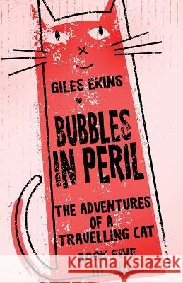 Bubbles In Peril Giles Ekins 9784824170767