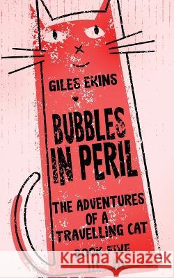 Bubbles In Peril Giles Ekins 9784824170774