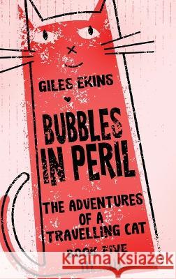 Bubbles In Peril Giles Ekins 9784824170781