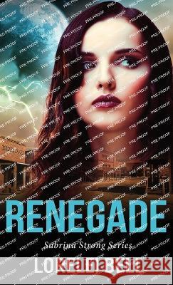 Renegade Lorelei Bell   9784824171047 Next Chapter