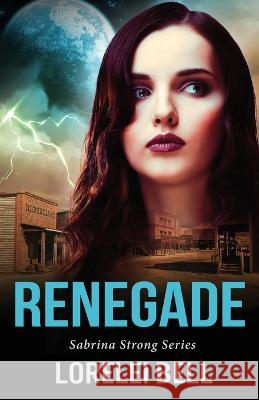 Renegade Lorelei Bell   9784824171054 Next Chapter