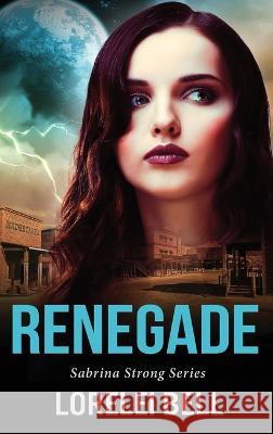 Renegade Lorelei Bell   9784824171078 Next Chapter