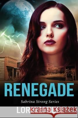 Renegade Lorelei Bell   9784824171085 Next Chapter