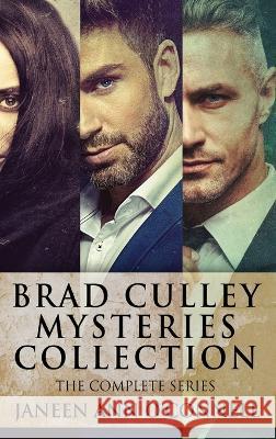 Brad Culley Mysteries Collection: The Complete Series Janeen Ann O'Connell   9784824172723 Next Chapter