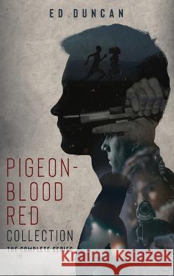 Pigeon-Blood Red Collection: The Complete Series Ed Duncan   9784824173225 Next Chapter