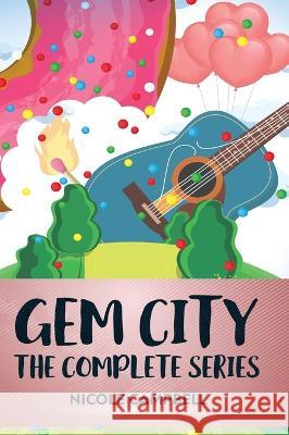 Gem City: The Complete Series Nicole Campbell   9784824174680 Next Chapter
