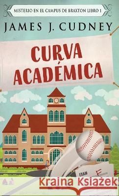 Curva Acad?mica James J. Cudney Santiago Machain 9784824174802 Next Chapter