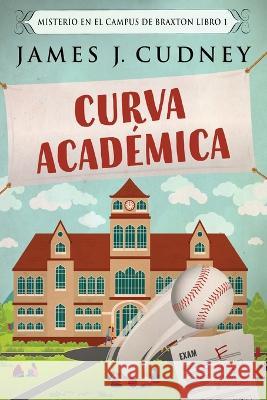 Curva Acad?mica James J. Cudney Santiago Machain 9784824174840 Next Chapter