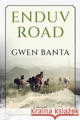 Enduv Road Gwen Banta 9784824174949