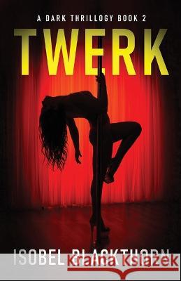 Twerk Isobel Blackthorn   9784824175458 Next Chapter