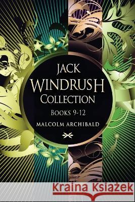 Jack Windrush Collection - Books 9-12 Malcolm Archibald   9784824175625 Next Chapter