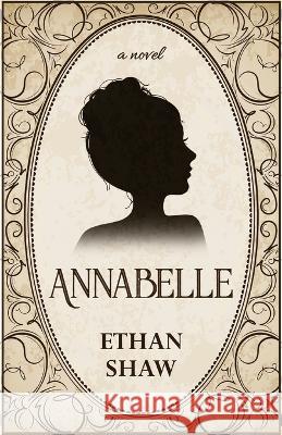 Annabelle Ethan Shaw   9784824176066 Next Chapter