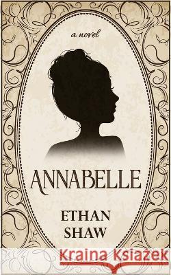 Annabelle Ethan Shaw   9784824176073 Next Chapter