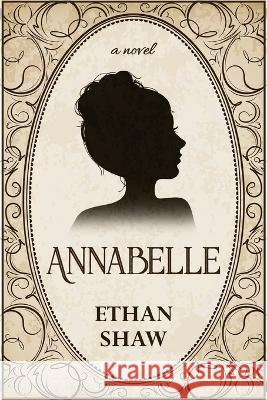 Annabelle Ethan Shaw   9784824176097 Next Chapter