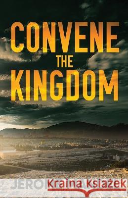 Convene The Kingdom Jerome Mandel   9784824176462