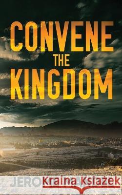 Convene The Kingdom Jerome Mandel   9784824176479