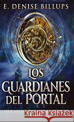 Los Guardianes del Portal E Denise Billups Enrique Laurentin  9784824176509 Next Chapter