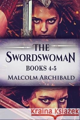 The Swordswoman - Books 4-5 Malcolm Archibald 9784824176943 Next Chapter