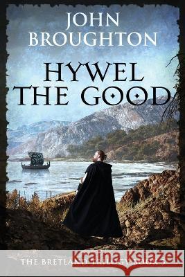 Hywel the Good John Broughton   9784824178305 Next Chapter