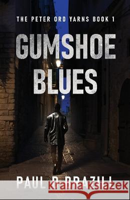 Gumshoe Blues Paul D Brazill   9784824179845 Next Chapter