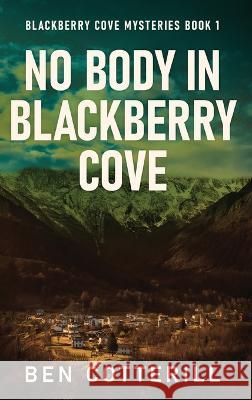 No Body in Blackberry Cove Ben Cotterill   9784824180155 Next Chapter
