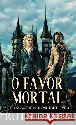 O Favor Mortal Ruth Danes Doralice Silva  9784824180599 Next Chapter