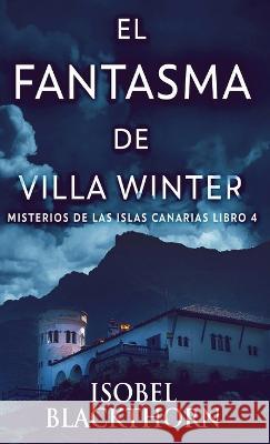 El Fantasma de Villa Winter Isobel Blackthorn Enrique Laurentin  9784824180797 Next Chapter