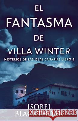 El Fantasma de Villa Winter Isobel Blackthorn Enrique Laurentin  9784824180803 Next Chapter