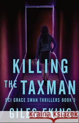 Killing The Taxman Giles Ekins   9784824181312 Next Chapter