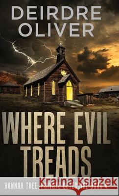 Where Evil Treads Deirdre Oliver 9784824183026