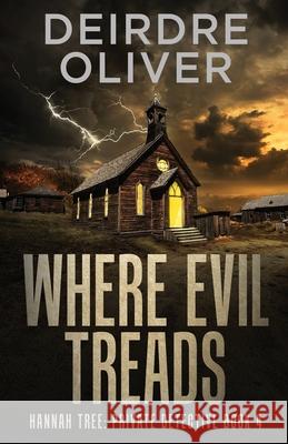 Where Evil Treads Deirdre Oliver 9784824183033