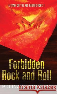 Forbidden Rock and Roll Polina Krymskaya   9784824183200 Next Chapter