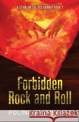 Forbidden Rock and Roll Polina Krymskaya   9784824183217 Next Chapter