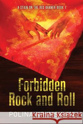 Forbidden Rock and Roll Polina Krymskaya   9784824183248 Next Chapter