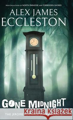 Gone Midnight Alex James Eccleston 9784824183897 Next Chapter
