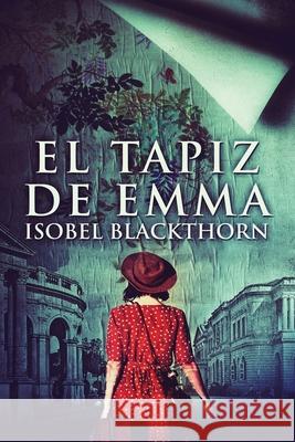 El tapiz de Emma Isobel Blackthorn Celeste Mayorga 9784824193834 Next Chapter