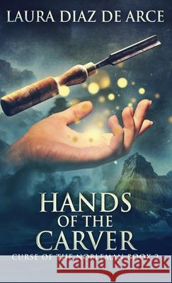 Hands of the Carver Laura Dia 9784824193926 Next Chapter