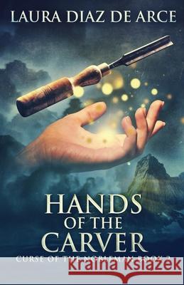 Hands of the Carver Laura Dia 9784824193933 Next Chapter