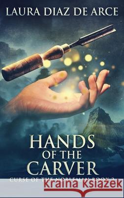 Hands of the Carver Laura Dia 9784824193940 Next Chapter