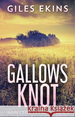 Gallows Knot Giles Ekins 9784824194053 Next Chapter