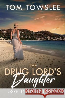 The Drug Lord's Daughter Tom Towslee 9784824194565 Next Chapter