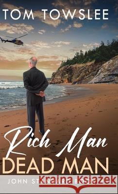 Rich Man Dead Man Tom Towslee 9784824194572 Next Chapter