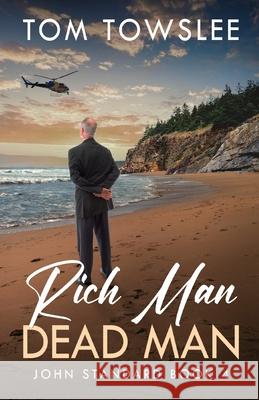 Rich Man Dead Man Tom Towslee 9784824194589 Next Chapter